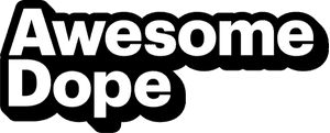 Awesome Dope